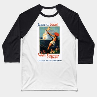 Fastest to the Orient The White Empresses of the Pacific Vintage Advertisement Baseball T-Shirt